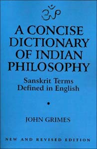 Concise Dictionary of Indian Philosophy: Sanskrit Terms Defined in English