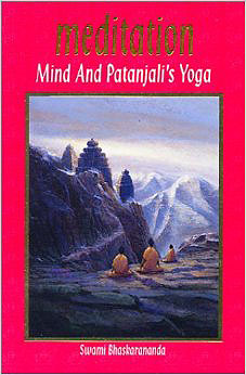 Meditation, Mind and Patanjali’s Yoga
