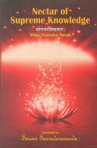 Nectar of Supreme Knowledge – Yoga Vasistha Sarah