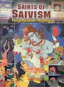 Saints of Saivism: Periya Puranam – Pictorial