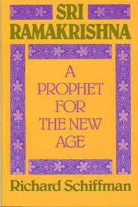 Sri Ramakrishna: A Prophet For The New Age