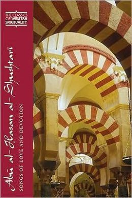 Abu al-Hasan al-Shushtari: Songs of Love and Devotion