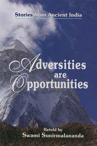 Adversities are Opportunities : Stories from Ancient India