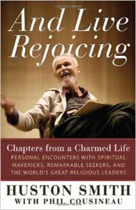 And Live Rejoicing: Chapters from a Charmed Life