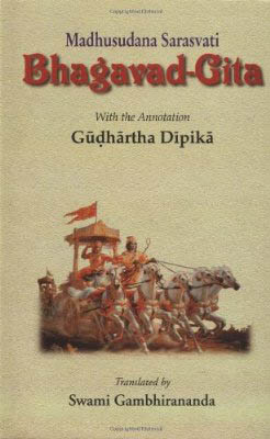 Bhagavad Gita: With the Annotation, Gudhartha Dipika