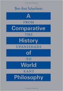 Comparitive History of the World Philosophy, A: From the Upanishads to Kant
