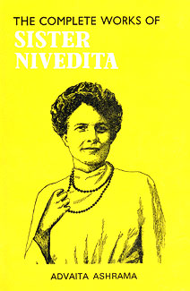 Complete Works of Sister Nivedita, The Vol. 1