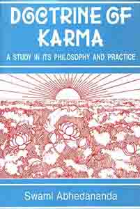 Doctrine of Karma: A Study in Its Philosophy and Practice