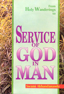 From Holy Wanderings to Service of God in Man