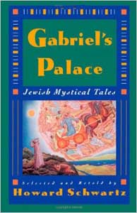 Gabriel’s Palace: Jewish Mystical Tales