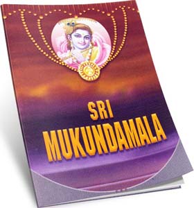 Mukundamala, Sri: A Garland of Hymns to Mukunda