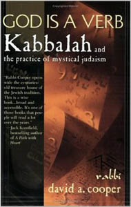 God is a Verb: Kabbalah and the Practice of Mystical Judaism