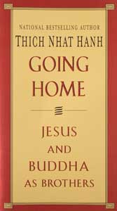 Going Home: Jesus and Buddha as Brothers