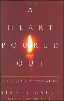 Heart Poured out, A: A Story of Swami Ashokananda