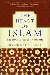 Heart of Islam, The: Enduring Values for Humanity