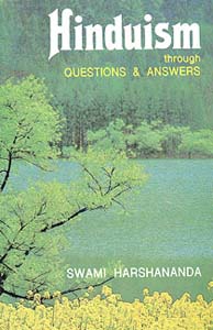 Hinduism through Questions & Answers