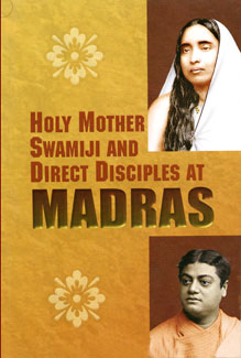 Holy Mother, Swamiji and Direct Disciples at Madras
