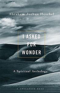 I Asked for Wonder: A Spiritual Anthology