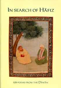 In Search of Hafiz: 109 Poems from the Diwan