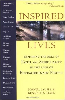Inspired Lives: Exploring the role of Faith and Spirituality in the Lives of Extraordinary People