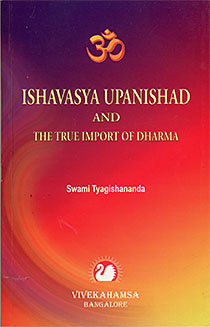 Ishavasya Upanishad And The True Import of Dharma