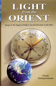 Light from the Orient: Essays on the Impact of India’s Sacred Literature in the West