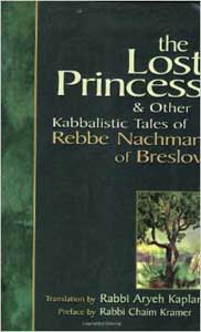 Lost Princess and Other Kabbalistic Tales of Rebbe Nachman of Breslov, The