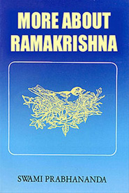 More About Ramakrishna