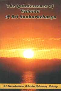 Quintessence of Vedanta of Sri Sankaracharya: Sarva Vedanta Siddhanta Sara Sangraha