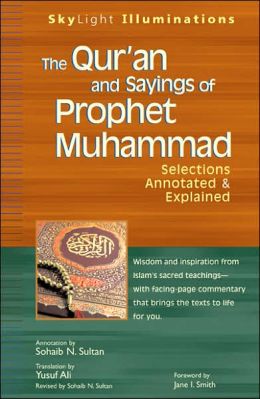 Quran and Sayings of Prophet Muhammad, The