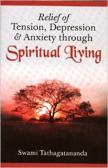 Relief of Tension, Depression and Anxiety through Spiritual Living