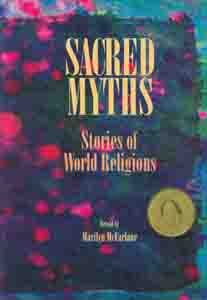 Sacred Myths: Stories of World’s Religions