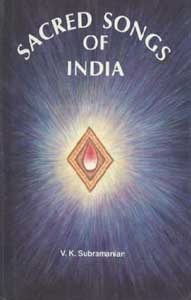 Sacred Songs of India Vol. I: Devotional Lyrics of Mystics of India