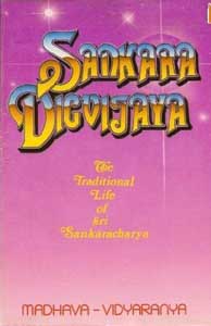 Sankara Digvijaya: The Traditional Life of Sri Sankaracharya