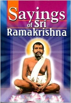 Sayings of Sri Ramakrishna