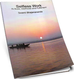 Selfless Work: Its basis, methods and fulfillment