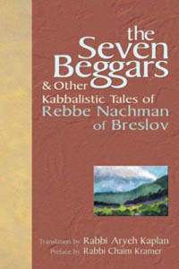 Seven Beggars and Other Kabbalistic Tales of Rebbe Nachman of Breslov, The