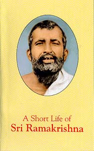 Short Life of Sri Ramakrishna, A