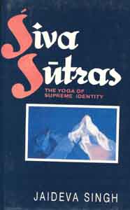 Siva Sutras: The Yoga of Supreme Identity