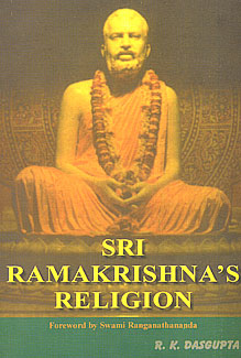 Sri Ramakrishna’s Religion