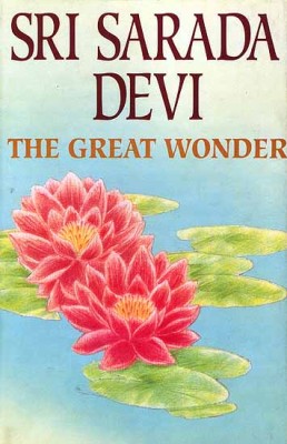 Sri Sarada Devi: The Great Wonder