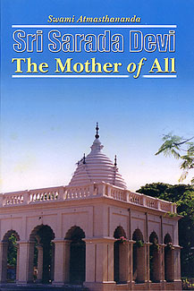 Sri Sarada Devi, the Mother of All