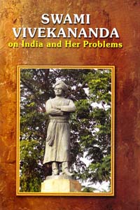 Swami Vivekananda on India and Her Problems
