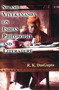 Swami Vivekananda on Indian Philosophy and Literature
