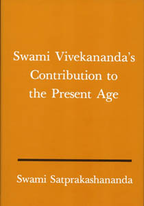 Swami Vivekananda’s Contribution to the Present Age