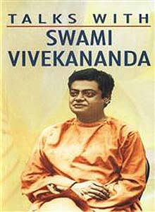 Talks with Swami Vivekananda
