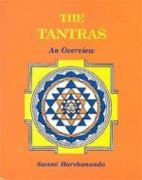Tantras,The: An Overview