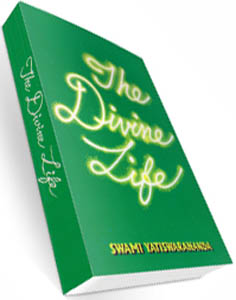 Divine Life: Its Practice and Realization