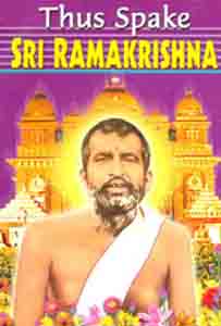 Thus Spake Sri Ramakrishna