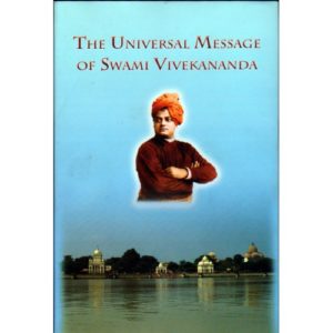 The Universal Message of Swami Vivekananda